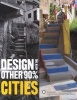 Design with the Other 90 Per Cent - Cities (Paperback, New) - Cynthia Smith Photo