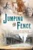 Jumping the Fence - A Legacy of Race in 150 Years of Family Secrets (Paperback) - Maureen Esnard Gilmer Photo