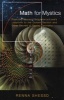 Maths for Mystics - From the Fibonacci Sequence to Luna's Labyrinth to the Golden Section and Other Secrets of Sacred Geometry (Paperback) - Renna Shesso Photo