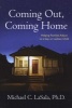 Coming Out, Coming Home - Helping Families Adjust to a Gay or Lesbian Child (Paperback) - Michael C Lasala Photo