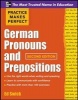 Practice Makes Perfect German Pronouns and Prepositions (Paperback, 2nd Revised edition) - Ed Swick Photo