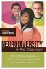 Neurodiversity in the Classroom - Strength-Based Strategies to Help Students with Special Needs Succeed in School and Life (Paperback, New) - Thomas Armstrong Photo