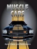 Muscle Cars: Style, Power, and Performance (Hardcover) - Jim Glastonbury Photo