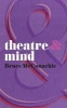 Theatre and Mind (Paperback) - Bruce McConachie Photo