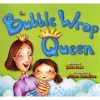 The Bubble Wrap Queen (Paperback) - Julia Cook Photo