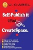 Self-Publish It with Createspace (Paperback) - U C Abel Photo