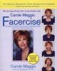  Facercise (Paperback, Rev. and updated ed) - Carole Maggio Photo