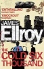 The Cold Six Thousand (Paperback) - James Ellroy Photo