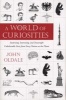 A World of Curiosities - Surprising, Interesting, and Downright Unbelievable Facts from Every Nation on the Planet (Paperback, New) - John Oldale Photo