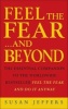 Feel the Fear...and Beyond - Dynamic Techniques for Doing it Anyway (Paperback, New edition) - Susan J Jeffers Photo