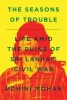 The Seasons of Trouble - Life Amid the Ruins of Sri Lanka's Civil War (Paperback) - Rohini Mohan Photo