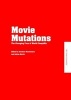 Movie Mutations - The Changing Face of World Cinephilia (Hardcover) - Jonathan Rosenbaum Photo