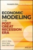 Economic Modeling in the Post Great Recession Era - Incomplete Data, Imperfect Markets (Hardcover) - John E Silvia Photo