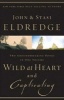 Eldredge 2-in-1 Wild at Heart/Captivating (Paperback) - John Eldredge Photo