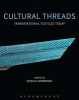 Cultural Threads - Transnational Textiles Today (Paperback) - Jessica Hemmings Photo