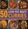 50 Low Fat Balti Curries - Delicious, Exotic and Healthy Recipes Shown in Over 350 Photographs (Hardcover) - Husain Shehzad Photo