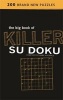 The Big Book of Killer Su Doku (Paperback) - Mark Huckvale Photo