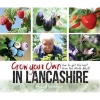 Grow Your Own in Lancashire - How to Get the Best from the North West! (Paperback) - Malcolm Greenhalgh Photo