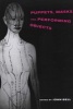 Puppets, Masks and Performing Objects (Paperback) - John Bell Photo