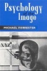 Psychology of the Image (Paperback, New Ed) - Michael A Forrester Photo