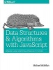 Data Structures and Algorithms with JavaScript (Paperback) - Michael McMillan Photo