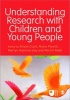 Understanding Research with Children and Young People (Paperback, New) - Alison Clark Photo