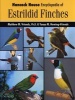 Hancock House Encyclopedia of Estrildid Finches (Hardcover) - Matthew M Vriends Photo