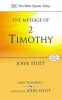 The Message of 2 Timothy - Guard the Gospel (Paperback, New edition) - John RW Stott Photo