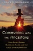 Communing with the Ancestors - Your Spirit Guides, Bloodline Allies, and the Cycle of Reincarnation (Paperback) - Raven Grimassi Photo