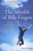 The Afterlife of Billy Fingers (Paperback) - Annie Kagan Photo