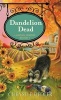 Dandelion Dead (Paperback) - Chrystle Fiedler Photo