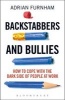 Backstabbers and Bullies - How to Cope with the Dark Side of People at Work (Paperback) - Adrian F Furnham Photo