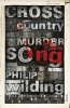 Cross Country Murder Song (Paperback) - Philip Wilding Photo