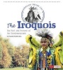 The Iroquois - The Past and Present of the Haudenosaunee (Hardcover) - Danielle Smith Llera Photo