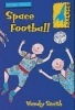 Space Football (Paperback, New Ed) - Wendy Smith Photo