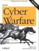 Inside Cyber Warfare - Mapping the Cyber Underworld (Paperback, 2nd Revised edition) - Jeffrey Carr Photo