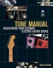 Tone Manual - Discovering Your Ultimate Electric Guitar Sound (Paperback) - Dave Hunter Photo