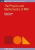 The Physics and Mathematics of MRI (Paperback) - Richard Ansorge Photo