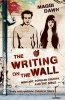 The Writing on the Wall - High Art, Popular Culture and the Bible (Paperback) - Maggi Dawn Photo