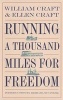 Running a Thousand Miles for Freedom - The Escape of William and Ellen Craft from Slavery (Paperback, New edition) - Barbara McCaskill Photo