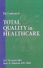 The Textbook of Total Quality in Healthcare (Hardcover) - AF Al Assaf Photo