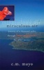 Miraculous Air - Journey of a Thousand Miles Through Baja California, the Other Mexico (Paperback, annotated edition) - C M Mayo Photo