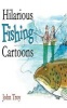 Hilarious Fishing Cartoons (Hardcover) - John Troy Photo