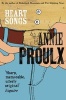 Heart Songs (Paperback, New edition) - Annie Proulx Photo