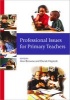 Professional Issues for Primary Teachers (Paperback, New) - Ann C Browne Photo