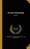 Art and Archaeology; Volume 7 (Hardcover) - Archaeological Institute of America Art Photo