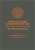 Archaeology and Identity on the Pacific Coast and Southern Highlands of Mesoamerica (Hardcover) - Claudia Garcaia Des Lauriers Photo