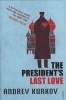 The President's Last Love (Paperback) - Andrey Kurkov Photo