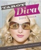 Tarot Diva - Ignite Your Intuition, Glamorize Your Life, Unleash Your Fabulousity! (Paperback) - Sasha Graham Photo