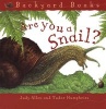 Are You a Snail? (Paperback) - Judy Allen Photo